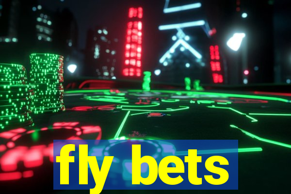 fly bets